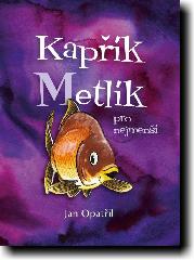 NOVINKA: KAPŘÍK METLÍK pro nejmenší (2019) 